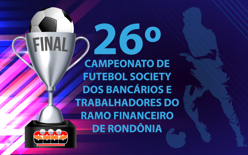 Vem aí o Torneio de Futebol Society dos Bancários 2019!